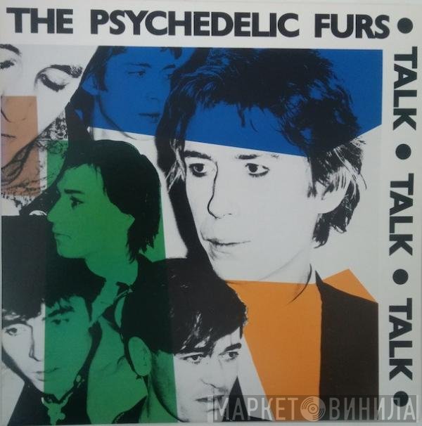 The Psychedelic Furs  - Talk Talk Talk