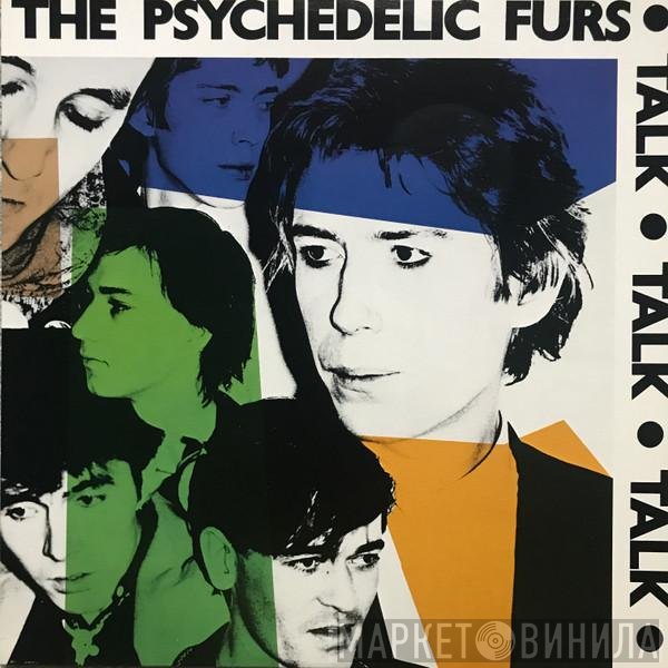 The Psychedelic Furs  - Talk Talk Talk
