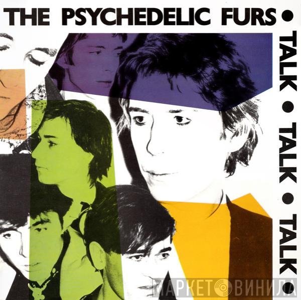 The Psychedelic Furs  - Talk Talk Talk