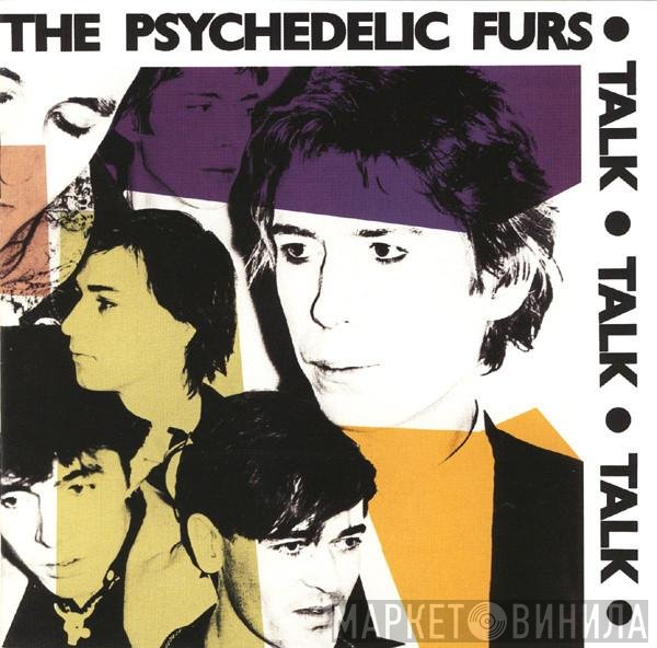 The Psychedelic Furs  - Talk Talk Talk