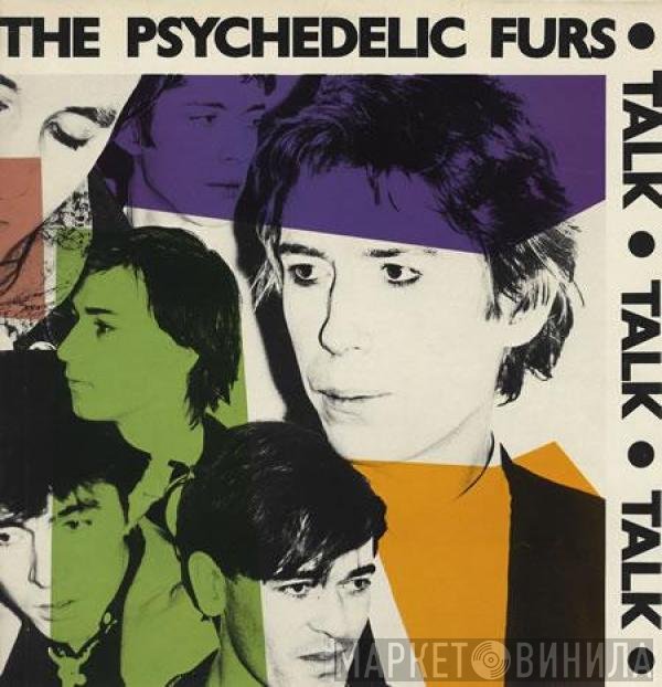 The Psychedelic Furs  - Talk Talk Talk