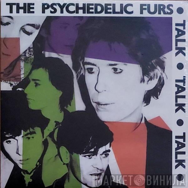 The Psychedelic Furs  - Talk Talk Talk