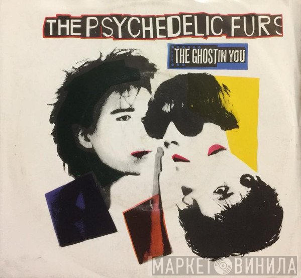 The Psychedelic Furs - The Ghost In You