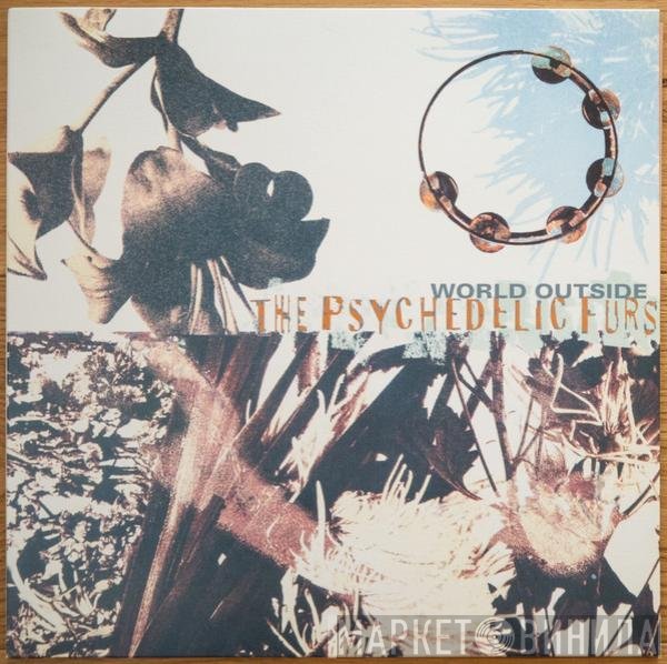 The Psychedelic Furs  - World Outside