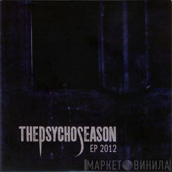 The Psycho Season  - EP 2012