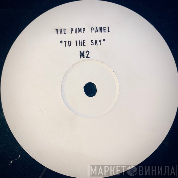 The Pump Panel - To The Sky / Herman's Head