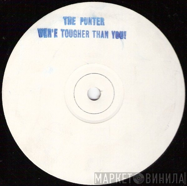 The Punter - We're Tougher Than You