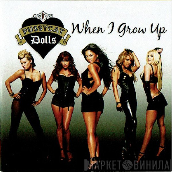 The Pussycat Dolls  - When I Grow Up