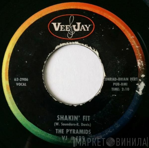 The Pyramids  - Shakin' Fit / What Is Love?