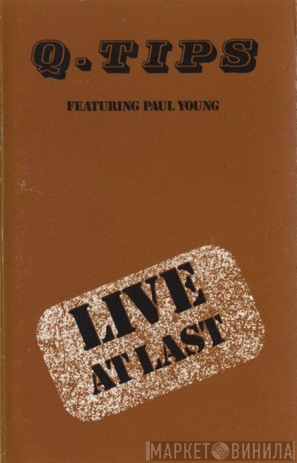 The Q Tips  - Live At Last