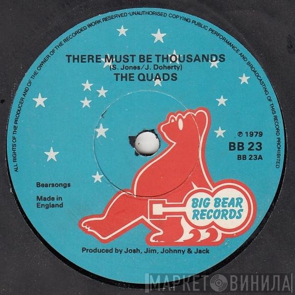The Quads  - There Must Be Thousands