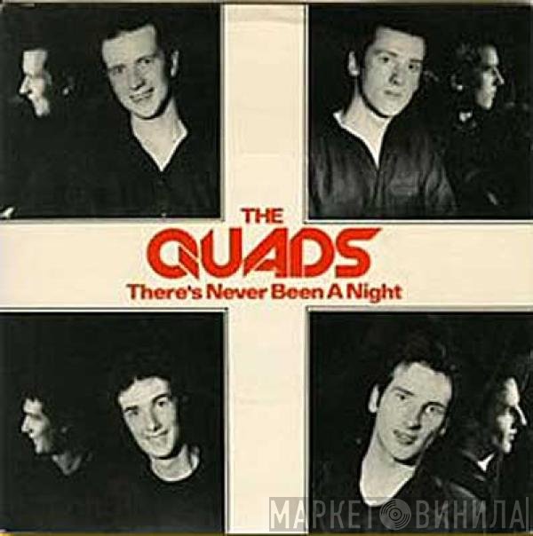 The Quads  - There's Never Been A Night