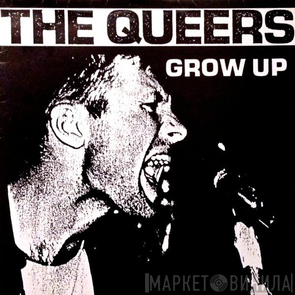 The Queers  - Grow Up
