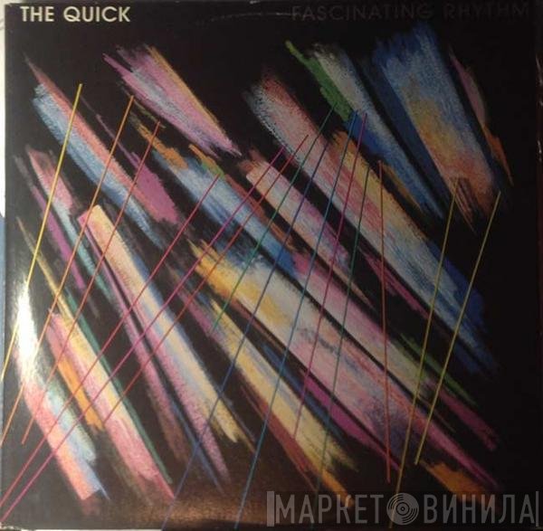 The Quick  - Fascinating Rhythm