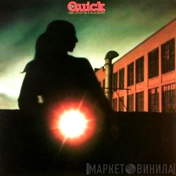 The Quick  - One Light In A Blackout