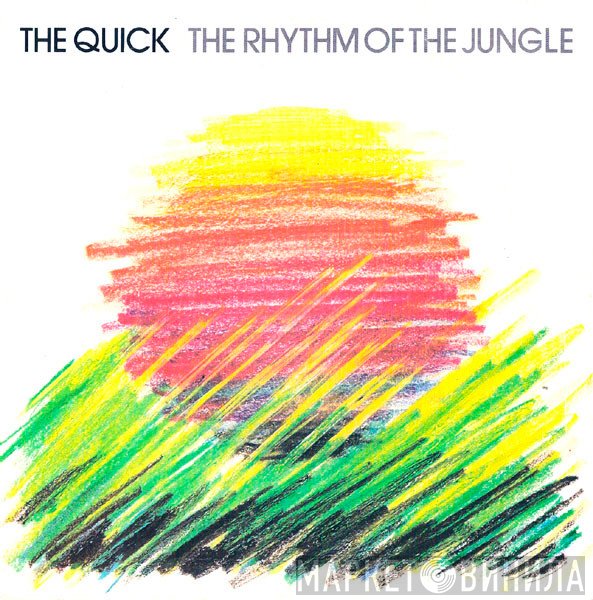 The Quick - The Rhythm Of The Jungle