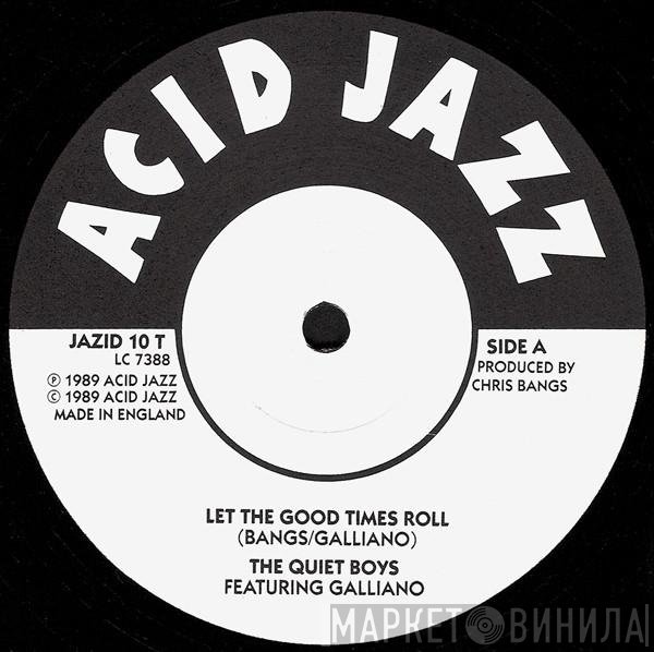 The Quiet Boys - Let The Good Times Roll