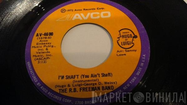 The R.B. Freeman Band, R.B. Freeman - I'm Shaft (You Ain't Shaft)