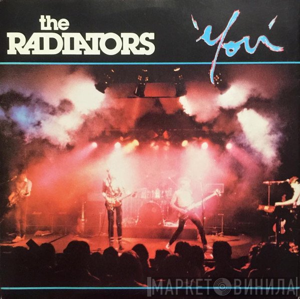 The Radiators   - You