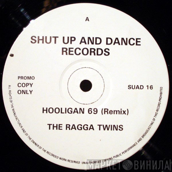 The Ragga Twins - Hooligan 69
