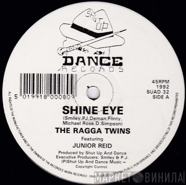 The Ragga Twins - Shine Eye
