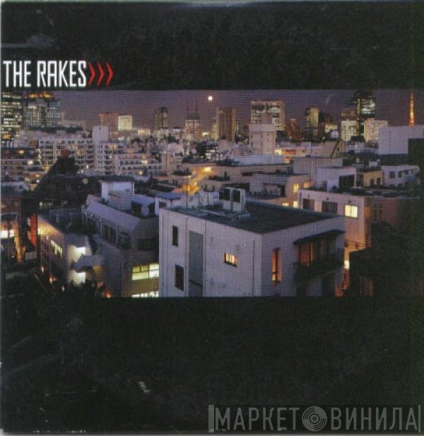 The Rakes  - The Rakes