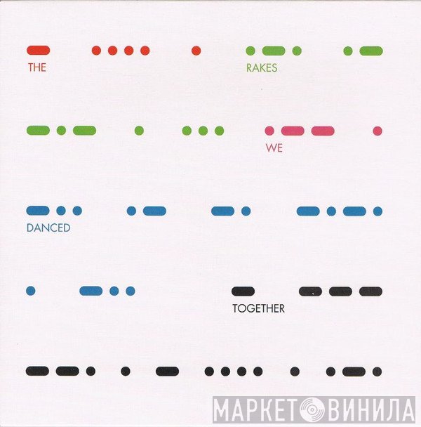 The Rakes  - We Danced Together