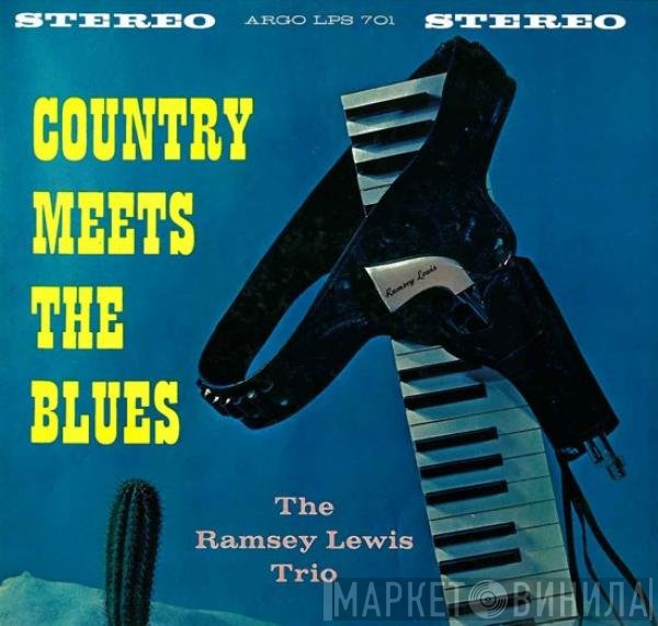 The Ramsey Lewis Trio  - Country Meets The Blues