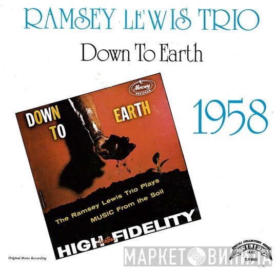 The Ramsey Lewis Trio - Down To Earth