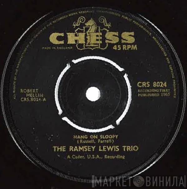 The Ramsey Lewis Trio - Hang On Sloopy / Movin' Easy