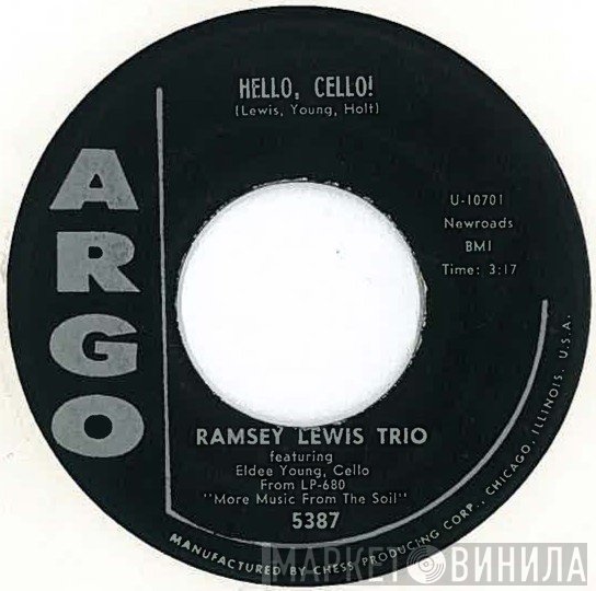 The Ramsey Lewis Trio - Hello, Cello! / Blues For The Night Owl
