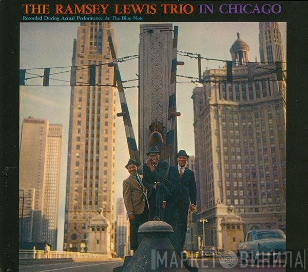 The Ramsey Lewis Trio  - In Chicago + Stretching Out