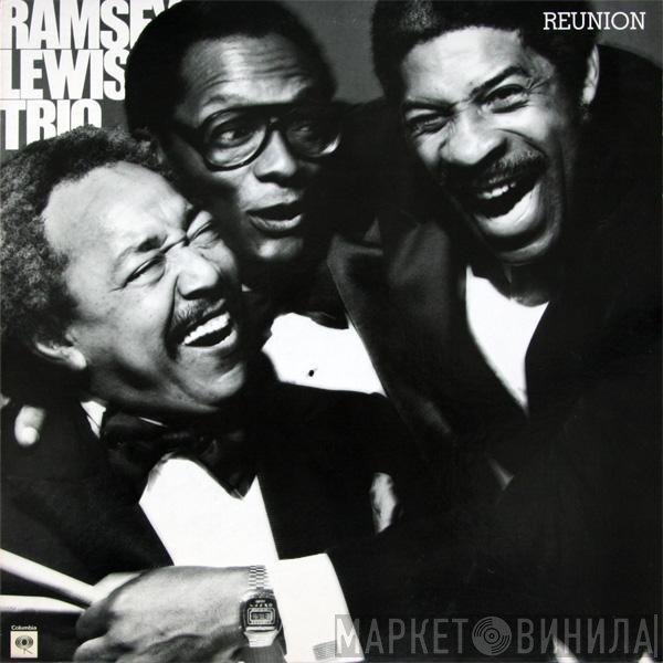The Ramsey Lewis Trio  - Reunion