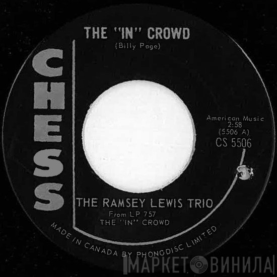 The Ramsey Lewis Trio - The "In" Crowd / Something You Got