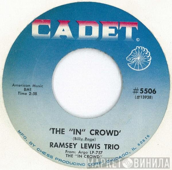 The Ramsey Lewis Trio  - The "In" Crowd