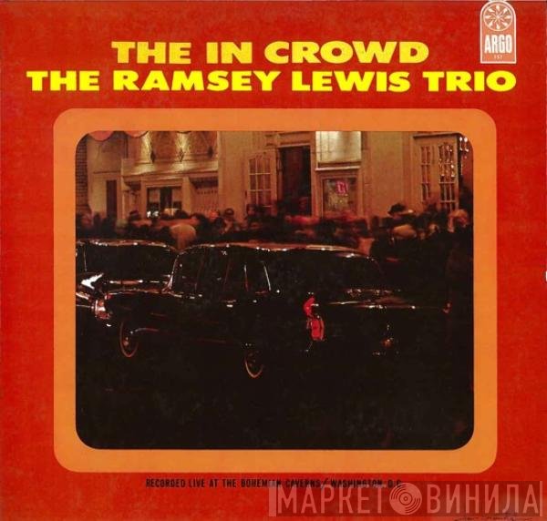 The Ramsey Lewis Trio  - The In Crowd