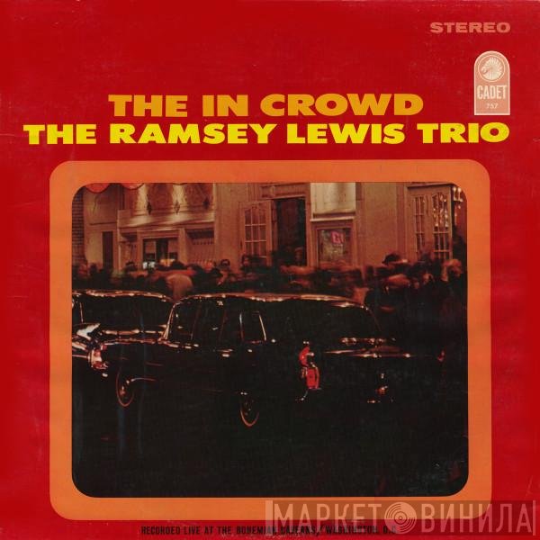 The Ramsey Lewis Trio  - The In Crowd