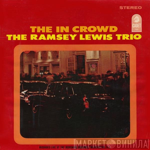 The Ramsey Lewis Trio  - The In Crowd