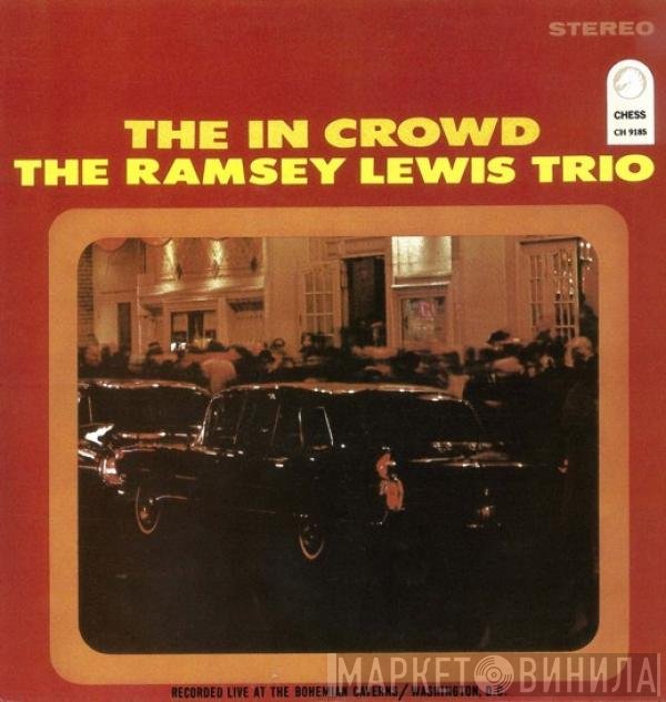 The Ramsey Lewis Trio  - The In Crowd