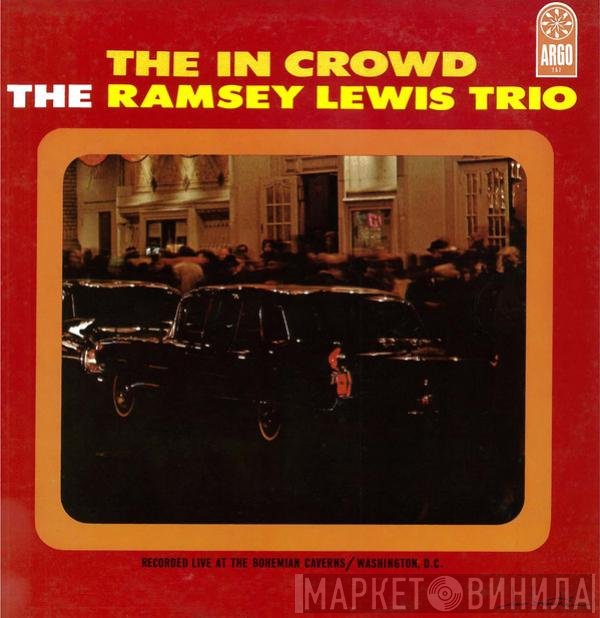 The Ramsey Lewis Trio  - The In Crowd
