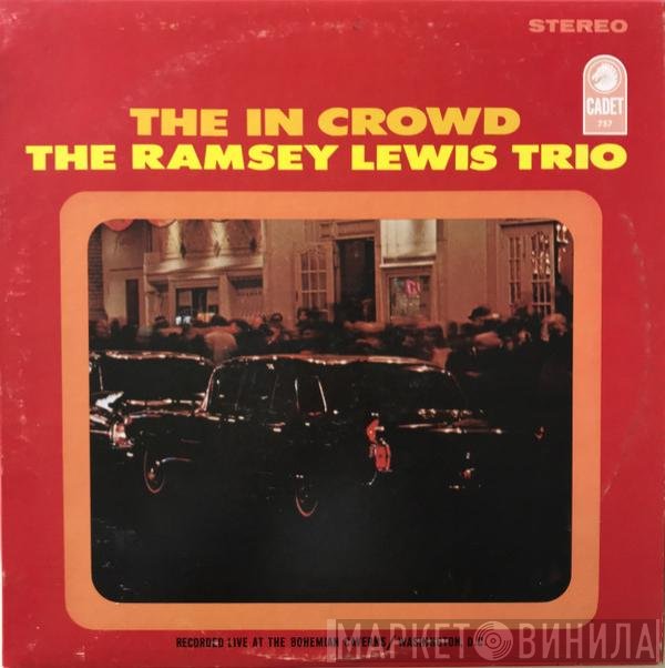 The Ramsey Lewis Trio  - The In Crowd