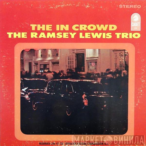 The Ramsey Lewis Trio  - The In Crowd