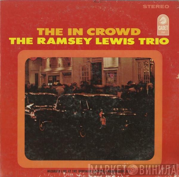 The Ramsey Lewis Trio  - The In Crowd