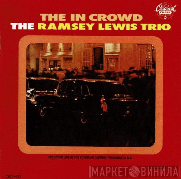 The Ramsey Lewis Trio  - The In Crowd