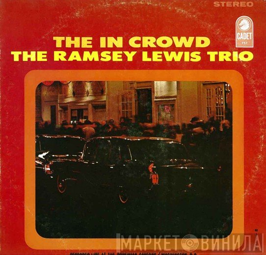 The Ramsey Lewis Trio  - The In Crowd