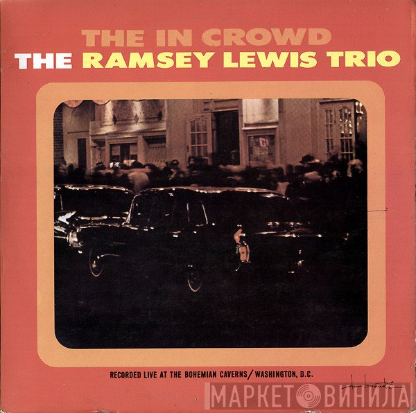 The Ramsey Lewis Trio  - The In Crowd
