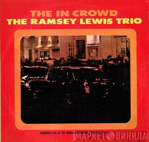The Ramsey Lewis Trio  - The In Crowd