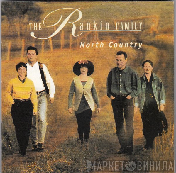 The Rankin Family  - North Country