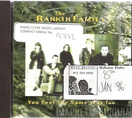 The Rankin Family - You Feel The Same Way Too