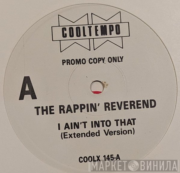 The Rappin' Reverend - I Ain't Into That